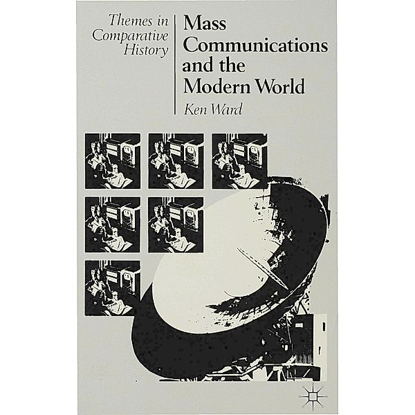 Mass Communications and the Modern World, Ken Ward