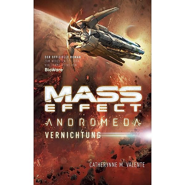 Mass Effect Andromeda - Vernichtung, Catherynne M. Valente