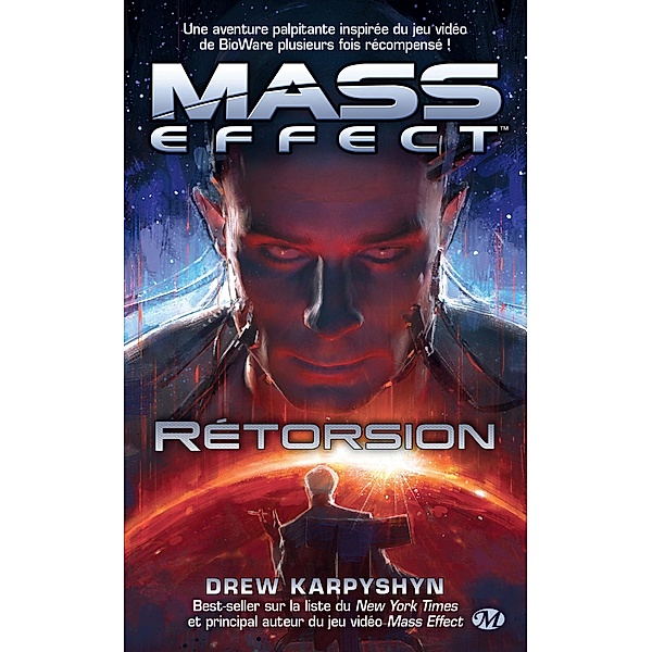 Mass Effect, T3 : Rétorsion / Mass Effect Bd.3, Drew Karpyshyn