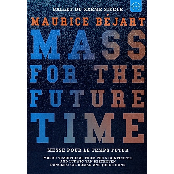 Mass For The Future Time, Maurice Bejart, Bellet du XXème siècle