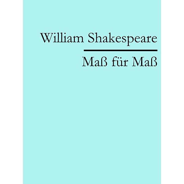 Maß für Maß, William Shakespeare