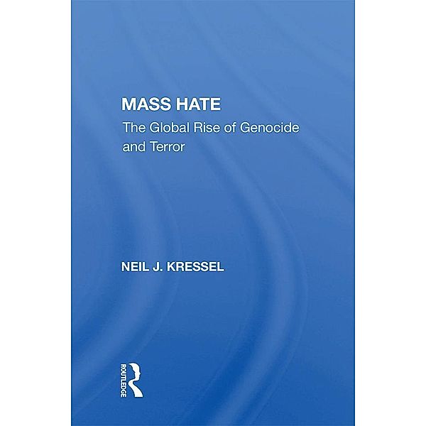 Mass Hate, Neil J. Kressel