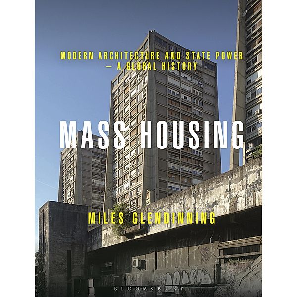 Mass Housing, Miles Glendinning