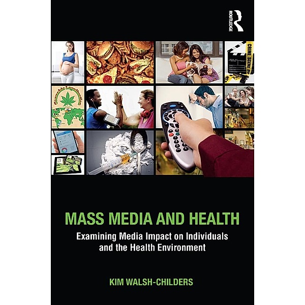 Mass Media and Health, Kim Walsh-Childers