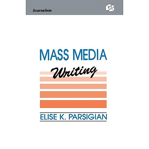 Mass Media Writing, Elise K. Parsigian