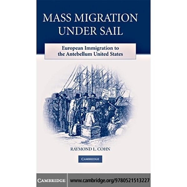 Mass Migration under Sail, Raymond L. Cohn
