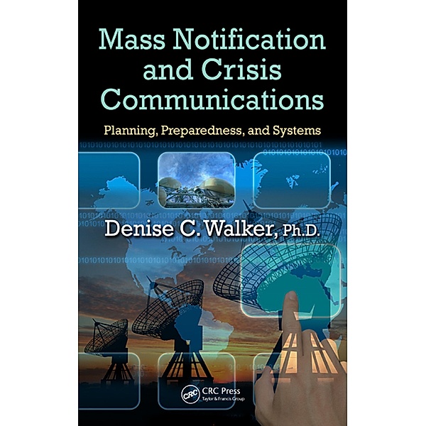 Mass Notification and Crisis Communications, Denise C. Walker