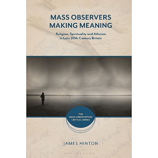 Mass Observers Making Meaning, James Hinton