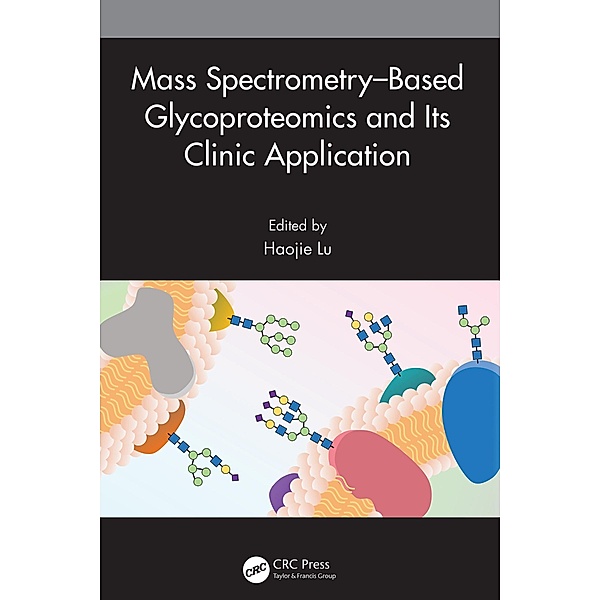 Mass Spectrometry-Based Glycoproteomics and Its Clinic Application