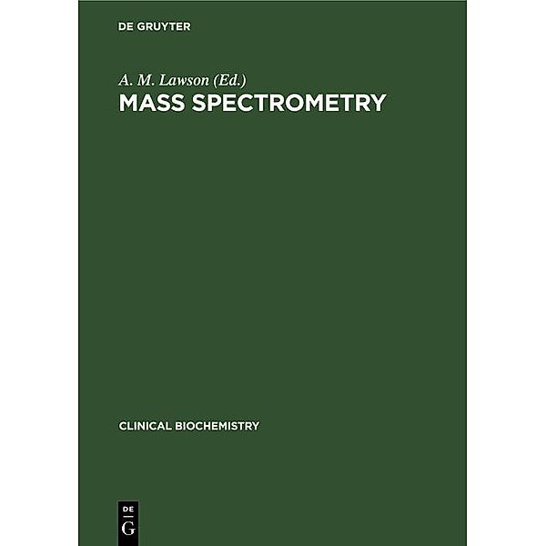 Mass Spectrometry / Clinical Biochemistry Bd.1