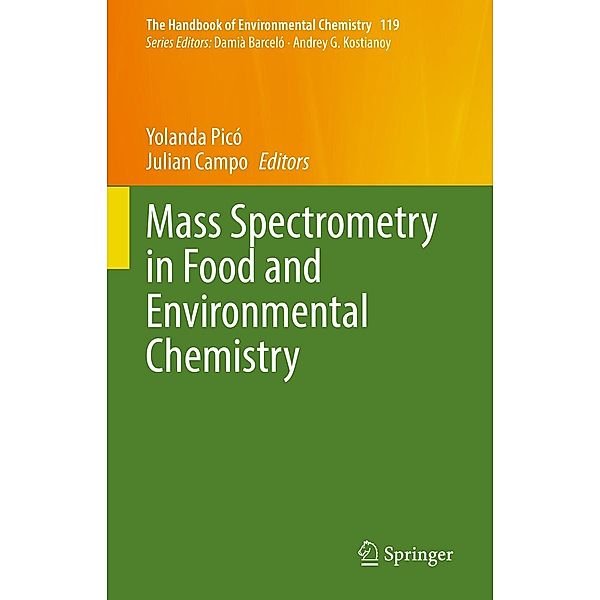 Mass Spectrometry in Food and Environmental Chemistry / The Handbook of Environmental Chemistry Bd.119