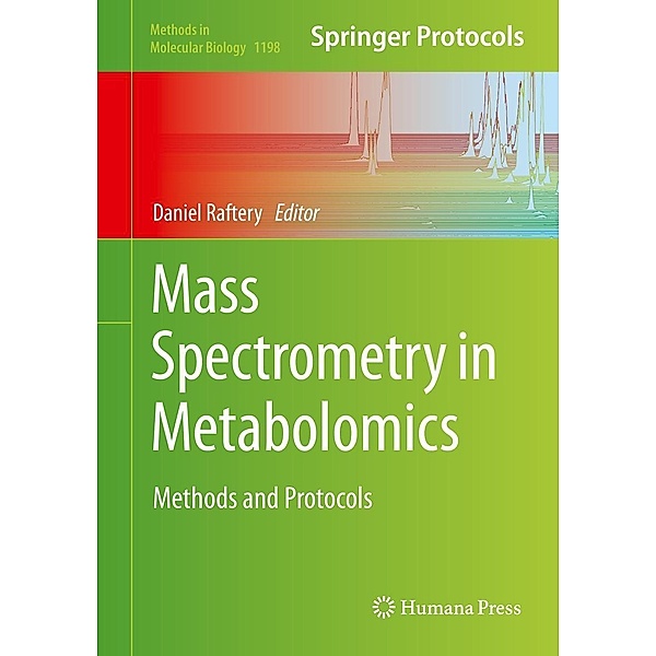 Mass Spectrometry in Metabolomics / Methods in Molecular Biology Bd.1198