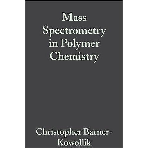 Mass Spectrometry in Polymer Chemistry
