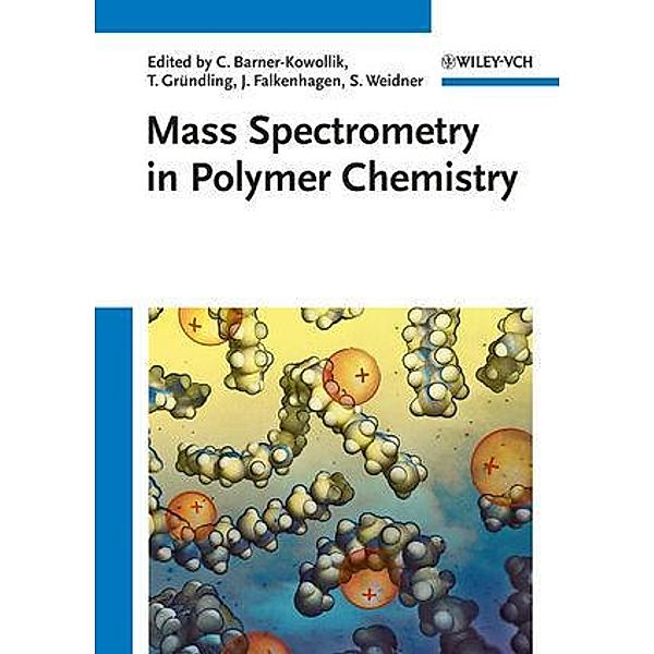 Mass Spectrometry in Polymer Chemistry