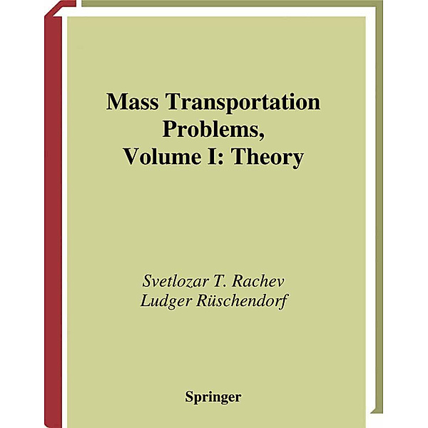 Mass Transportation Problems, Svetlozar T. Rachev, Ludger Rüschendorf