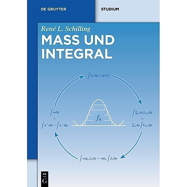 Maß und Integral / De Gruyter Studium, René L. Schilling
