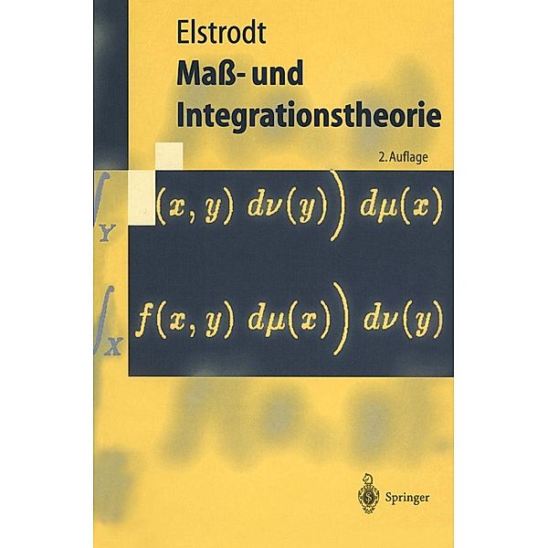 Mass- und Integrationstheorie / Springer-Lehrbuch, Jürgen Elstrodt