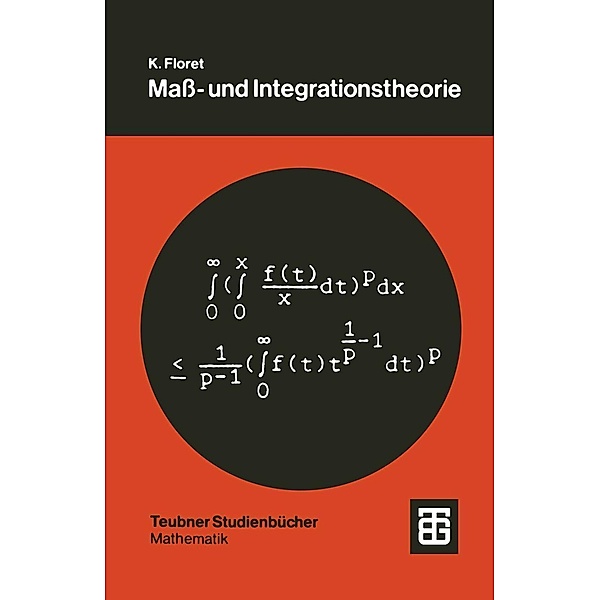 Maß- und Integrationstheorie / Teubner Studienbücher Mathematik