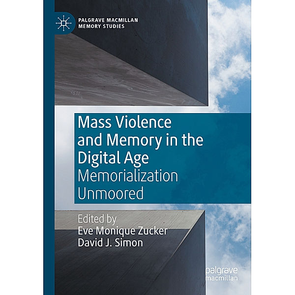 Mass Violence and Memory in the Digital Age