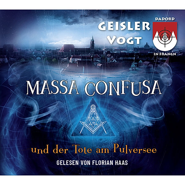 Massa Confusa und der Tote am Pulversee, Roland Geisler