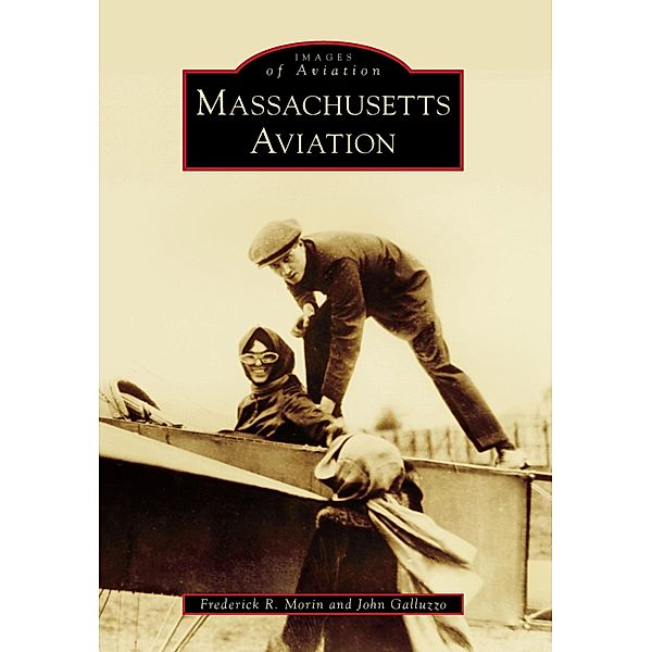 Massachusetts Aviation, Frederick R. Morin