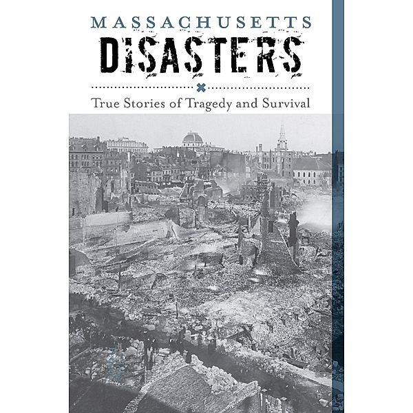 Massachusetts Disasters / Disasters Series, Larry Pletcher