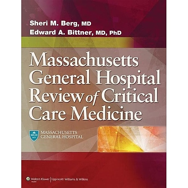 Massachusetts General Hospital Review of Critical Care Medicine, Sheri M. Berg, Edward A. Bittner
