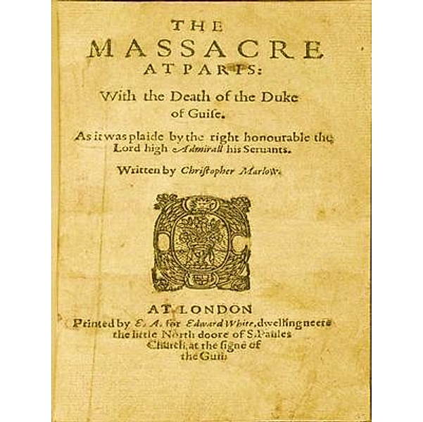 Massacre at Paris / Laurus Book Society, Christopher Marlowe