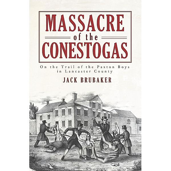 Massacre of the Conestogas, Jack Brubaker