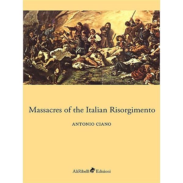 Massacres of the Italian Risorgimento, Antonio Ciano