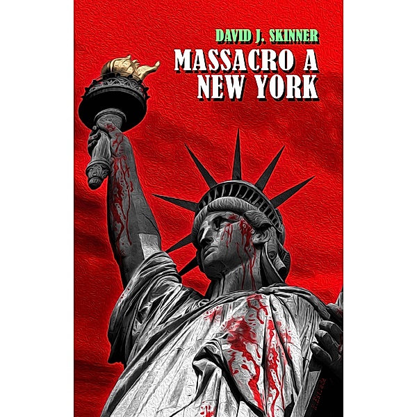 Massacro a New York / Babelcube Inc., David J. Skinner