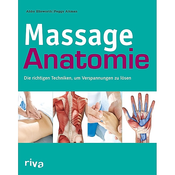 Massage-Anatomie, Abby Ellsworth, Peggy Altman