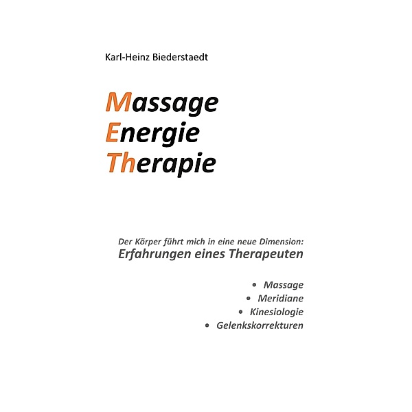 Massage Energie Therapie METh, Karl-Heinz Biederstaedt
