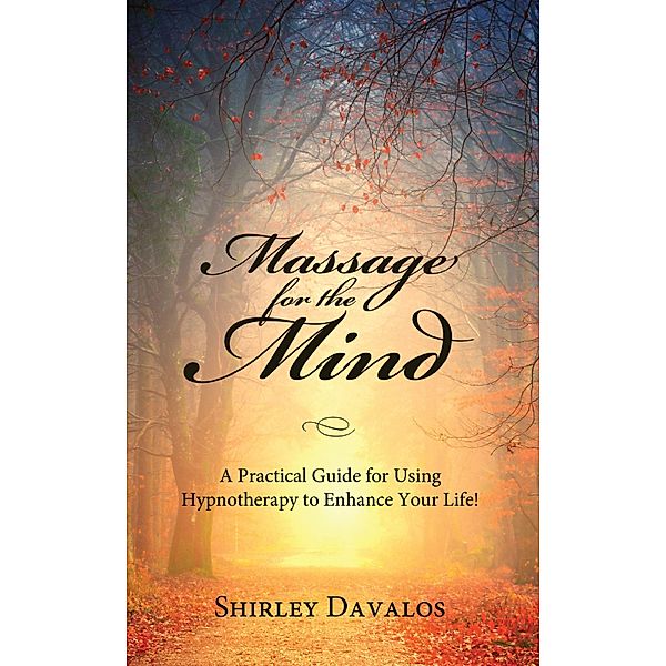 Massage for the Mind / Gatekeeper Press, Shirley Davalos
