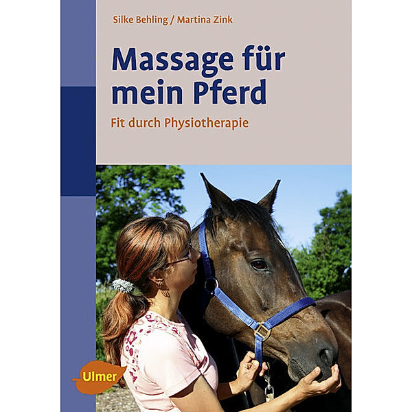 Massage für mein Pferd, Silke Behling, Martina Zink