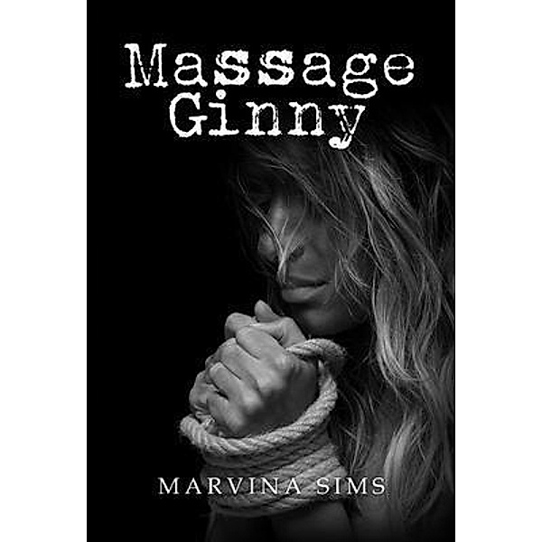 Massage Ginny / Lettra Press LLC, Marvina Sims