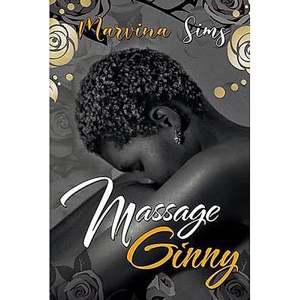 Massage Ginny / Marvina Sims Books, Marvina Sims