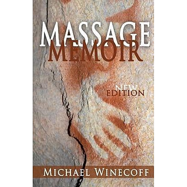 Massage Memoir / Moonwater Publications, Michael Winecoff