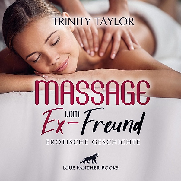 Massage vom Ex-Freund, Trinity Taylor