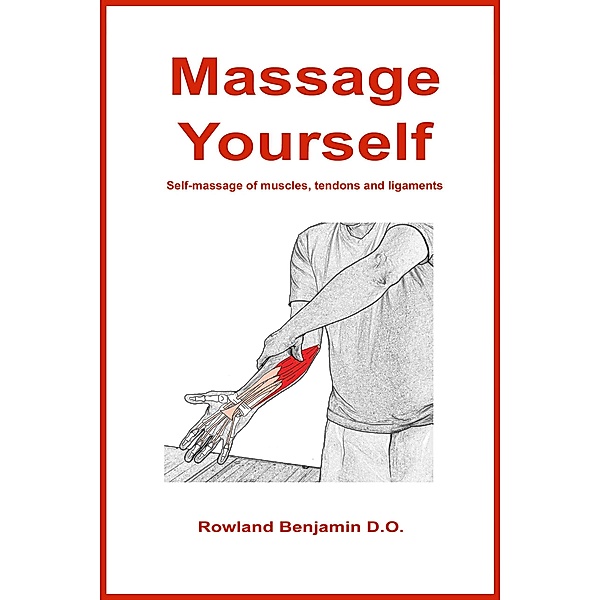 Massage Yourself, Rowland Benjamin
