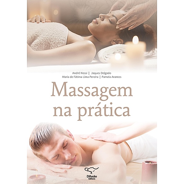 Massagem na Prática, André Nessi, Jaques Delgado, Fátima Lima Pereira, Pamela Arantes