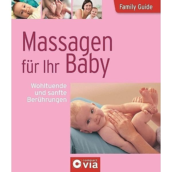 Massagen für Ihr Baby, Birgit Brauburger