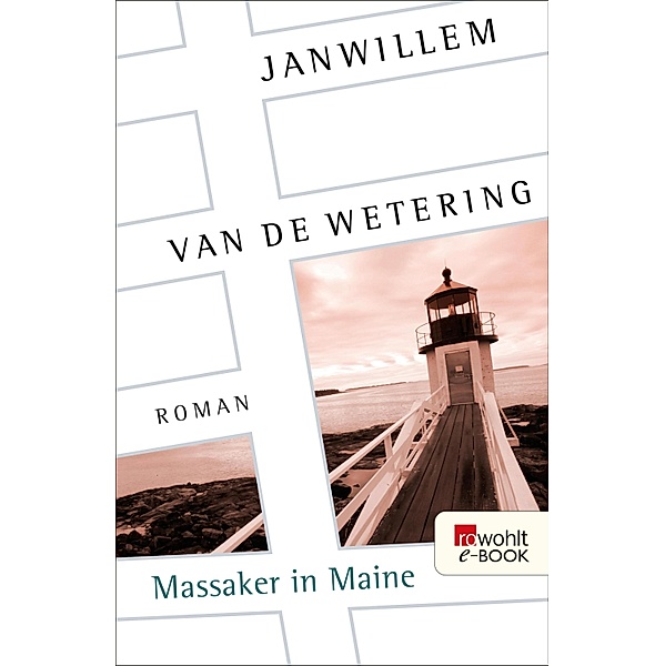 Massaker in Maine / Die Amsterdam-Polizisten Bd.7, Janwillem Van De Wetering