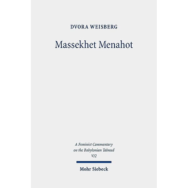 Massekhet Menahot, Dvora Weisberg