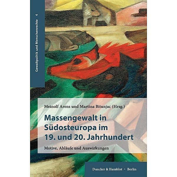 Massengewalt in Südosteuropa im 19. und 20. Jahrhundert.