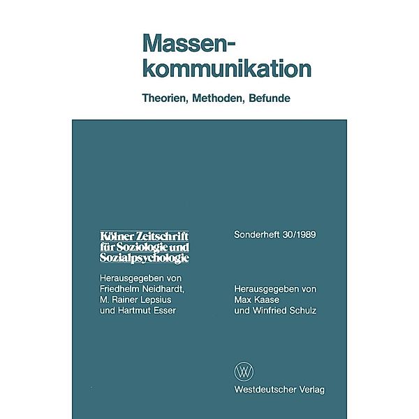 Massenkommunikation / Kölner Zeitschrift für Soziologie und Sozialpsychologie Sonderhefte Bd.30, Max Kaase