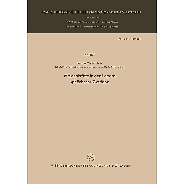 Massenkräfte in den Lagern sphärischer Getriebe / Forschungsberichte des Landes Nordrhein-Westfalen Bd.1035, Walter Rath
