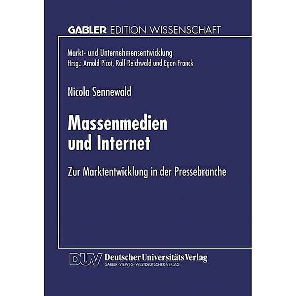 Massenmedien und Internet / Markt- und Unternehmensentwicklung Markets and Organisations