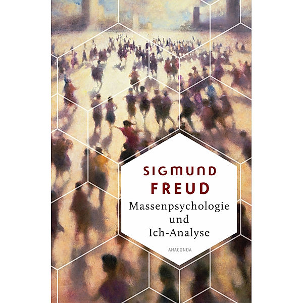 Massenpsychologie und Ich-Analyse, Sigmund Freud