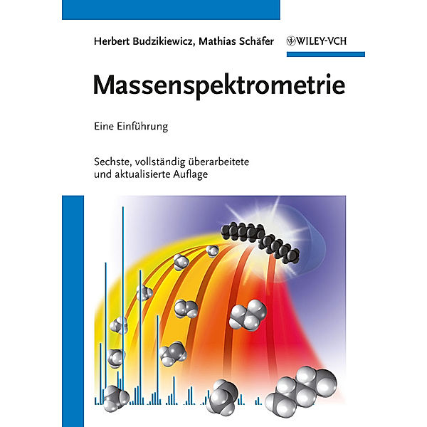 Massenspektrometrie, Herbert Budzikiewicz, Mathias Schäfer